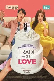 Trade Your Love movie poster