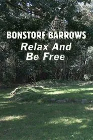 Bonstorf Barrows: Relax And Be Free movie poster