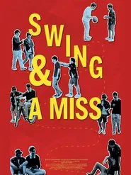 Swing & A Miss! movie poster