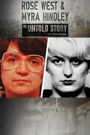 Rose West and Myra Hindley: The Untold Story tv show poster
