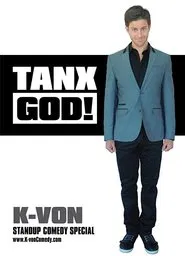 K-von: Tanx God! movie poster