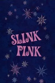 Slink Pink movie poster