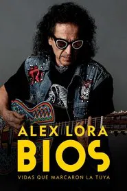 Bios: Alex Lora movie poster