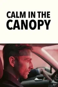 Calm in the Canopy movie poster