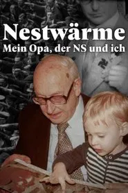 Nestwärme - Mein Opa, der Nationalsozialismus und ich movie poster