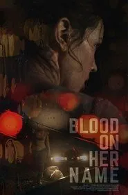 Blood on Her Name movie poster