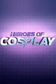Heroes of Cosplay tv show poster