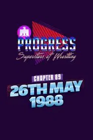 Poster do filme PROGRESS Chapter 89: 26th May 1988