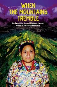 When the Mountains Tremble movie poster