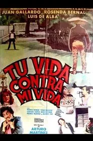Tu vida contra mi vida movie poster