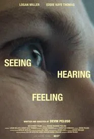 Seeing Hearing Feeling movie poster