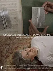 A Magical Substance Flows Into Me movie poster