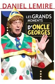 Les Grands Moments d'Oncle Georges movie poster