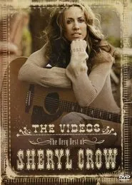 The Very Best of Sheryl Crow: The Videos movie poster