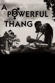 A Powerful Thang movie poster