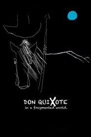 Don Quixote in a Fragmented World movie poster