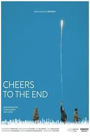 Cheers To The End movie poster