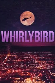 Whirlybird movie poster