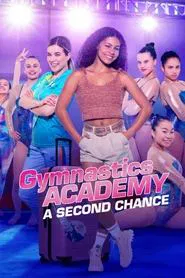 Gymnastics Academy: A Second Chance tv show poster