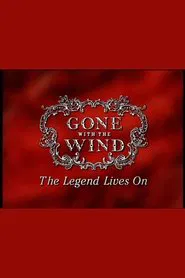 Poster do filme Gone With The Wind: The Legend Lives On