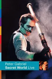 Peter Gabriel: Secret World Live movie poster