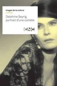 Delphine Seyrig, portrait d'une comète movie poster