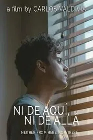 Neither From Here, Nor There movie poster