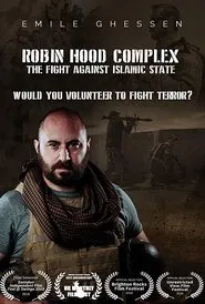 Robin Hood Complex: The Fight Against Islamic State movie poster