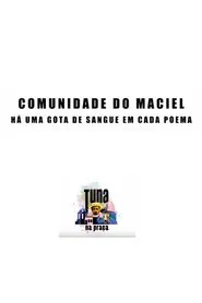 Comunidade do Maciel - Há uma gota de sangue em cada poema movie poster