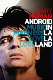Gary Numan: Android In La La Land movie poster