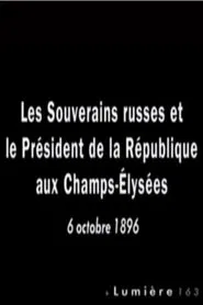 Poster do filme Paris: Les souverains russes et le président de la République aux Champs-Élysées