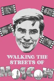 Poster do filme Walking the Streets of Moscow