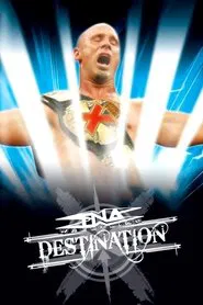 TNA Destination X 2005 movie poster