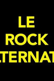 Le rock alternatif (une brève période de médiatisation du punk français 1986-1989) movie poster