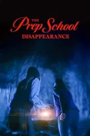 The Prep School Disappearance movie poster
