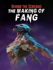 Behind the Screams: The Making of Fang movie poster