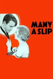 Many a Slip movie poster