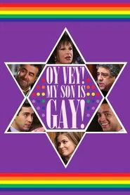 Oy Vey! My Son Is Gay! movie poster