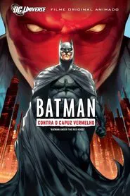 Poster do filme Batman: Contra o Capuz Vermelho