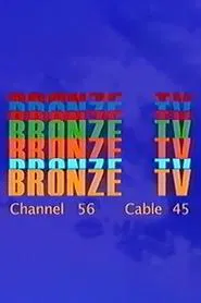Bronze TV Channel 56 8/17/23 movie poster
