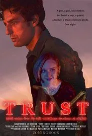 Trust (And Other Lies We Tell Ourselves to Sleep at Night) movie poster