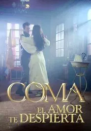 Coma, el amor te despierta tv show poster