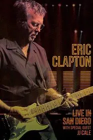 Eric Clapton: Live in San Diego movie poster