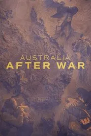 Australia After War tv show poster