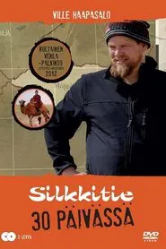 Silkkitie 30 päivässä tv show poster