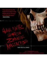 Hairmetal Shotgun Zombie Massacre: The Movie movie poster