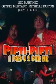 Pipti-pipti: 1 Por U, 2 Por Me movie poster