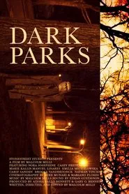 Dark Parks movie poster