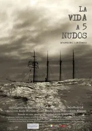 La vida a 5 nudos movie poster