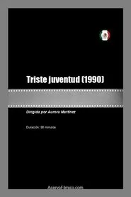 Triste juventud movie poster